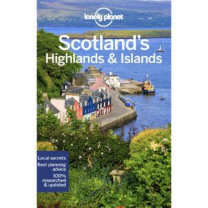 Scotlands Highlands & Islands Lonely Planet