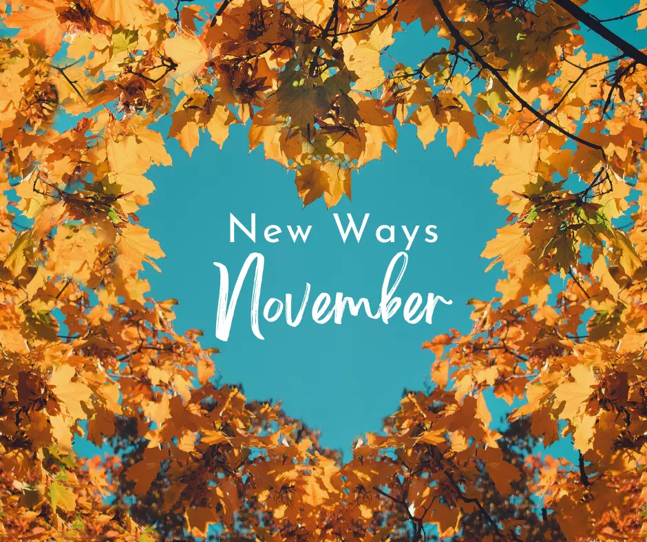 New Ways November